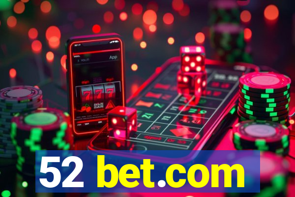 52 bet.com